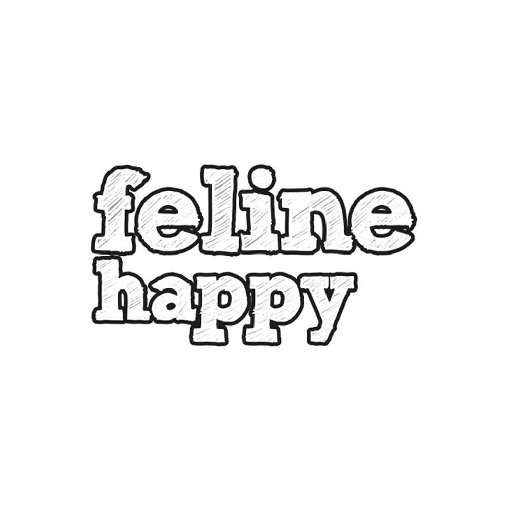 FELINE HAPPY